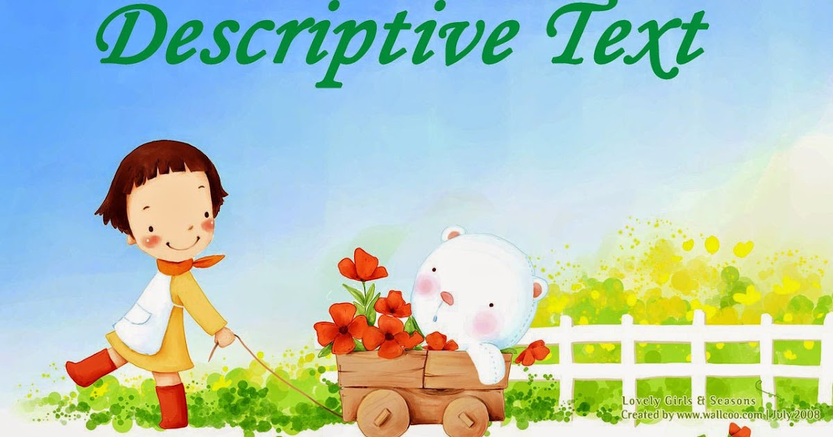 Belajar Bahasa Inggris : DESCRIPTIVE TEXT