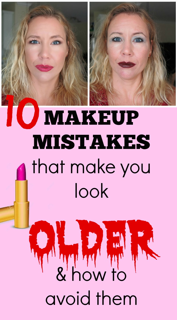 10 Makeup Mistakes that make you look older!