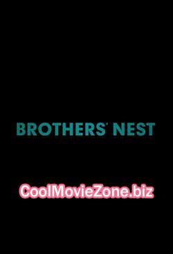 Brothers' Nest (2018)