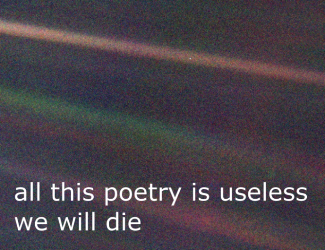 all this poetry is useless we will die