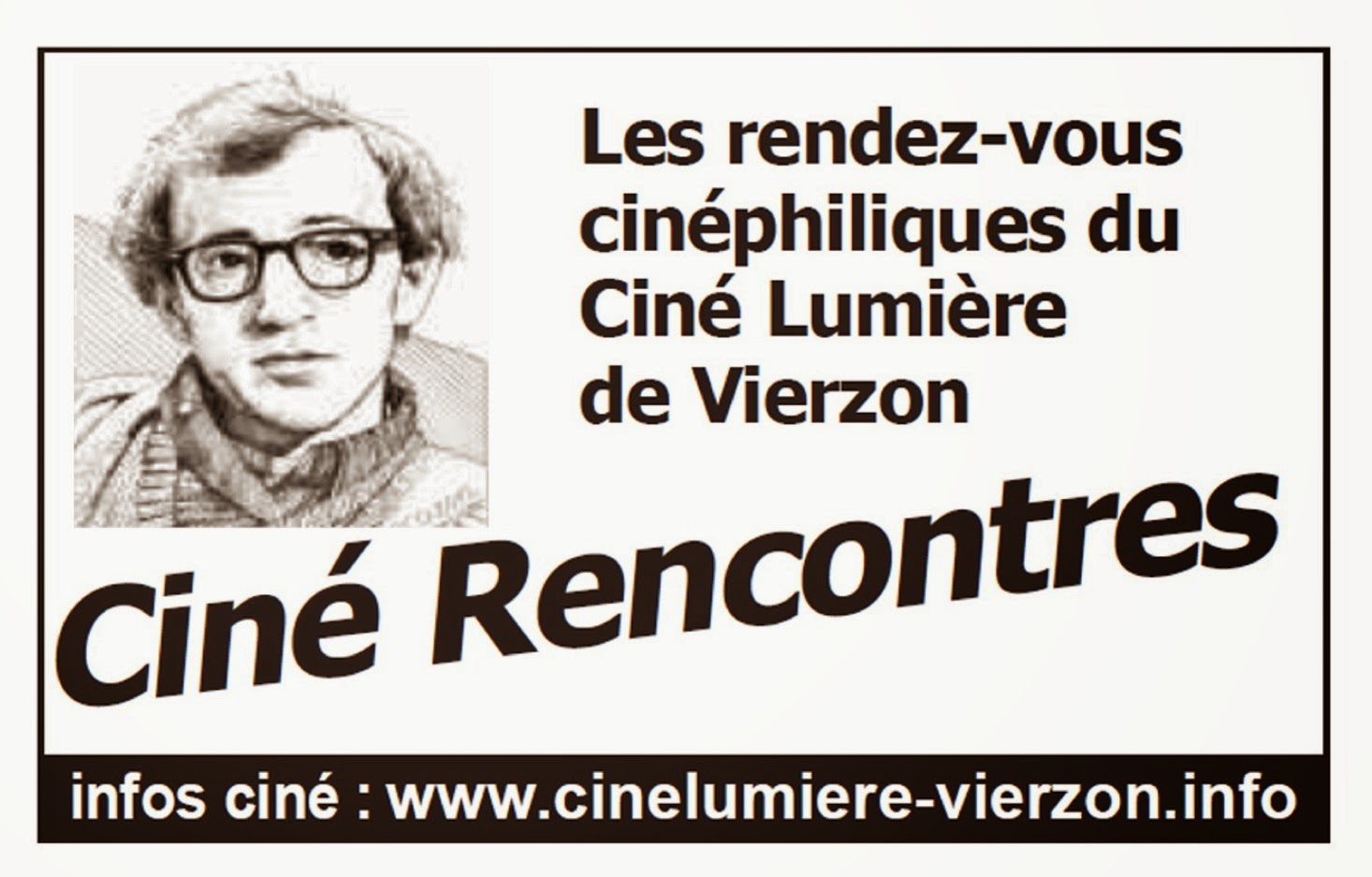 Les Cin Rencontres du Cin Lum re Vierzon