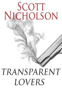Transparent Lovers by Scott Nicholson