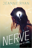 Nerve. Un juego sin reglas Nerve. Un juego sin reglas