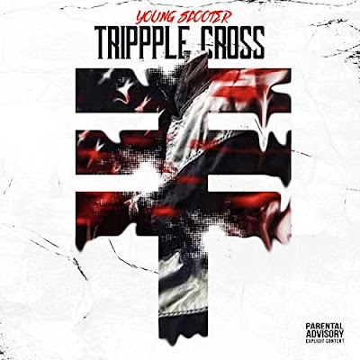 Trippple Cross Young Scooter Album