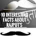 10 facts About Rajput's You must Know