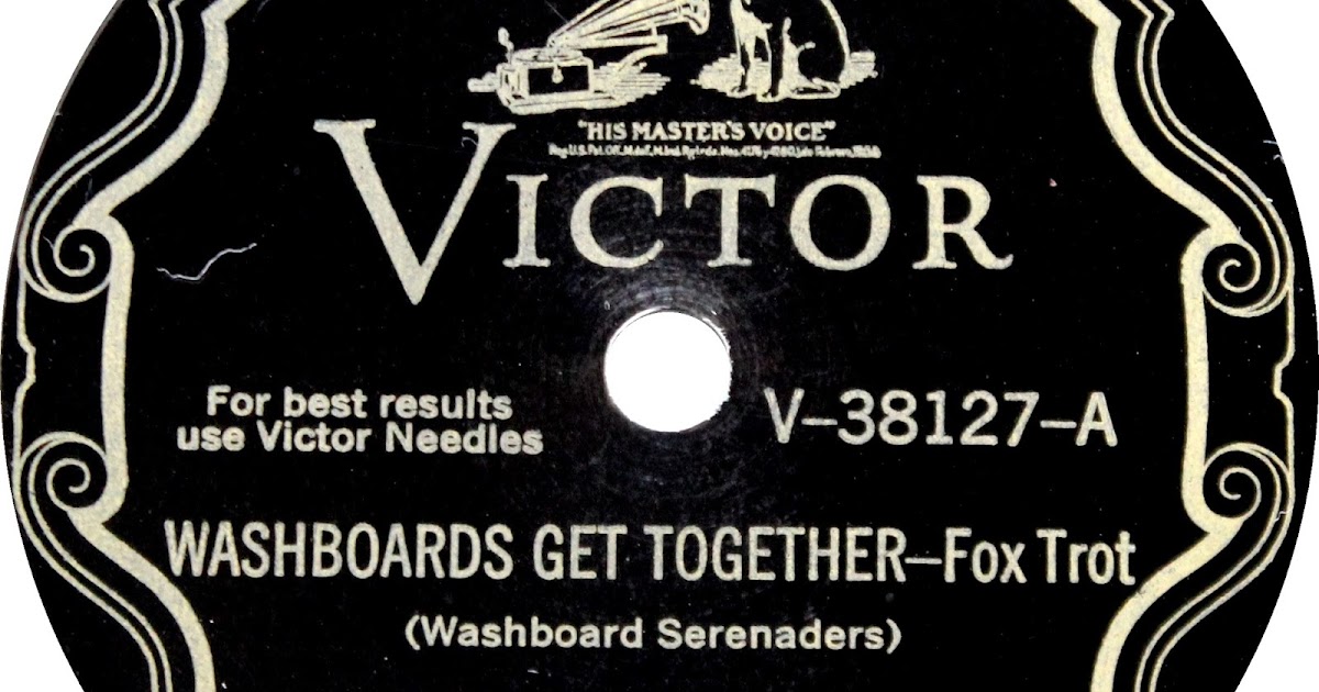 Heypally's 78 RPMs Washboard Serenaders Victor 38127 (1930)