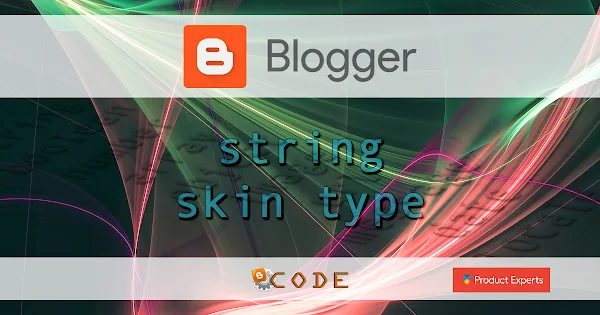 Blogger - String skin type