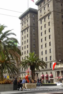 exterior of The Westin St. Francis in San Francisco