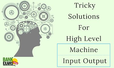  Tricky Solutions For High Level Machine Input Output