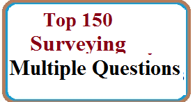 150 [Top] Surveying Multiple choice Questions And Answers PDF | Civil