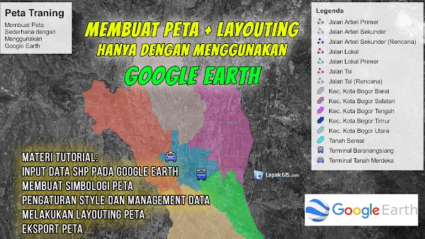 Cara membuat peta sampai layouting dengan Google Earth