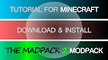 HOW TO INSTALL<br>MadPack 2 ModPack [<b>1.7.10</b>]<br>▽