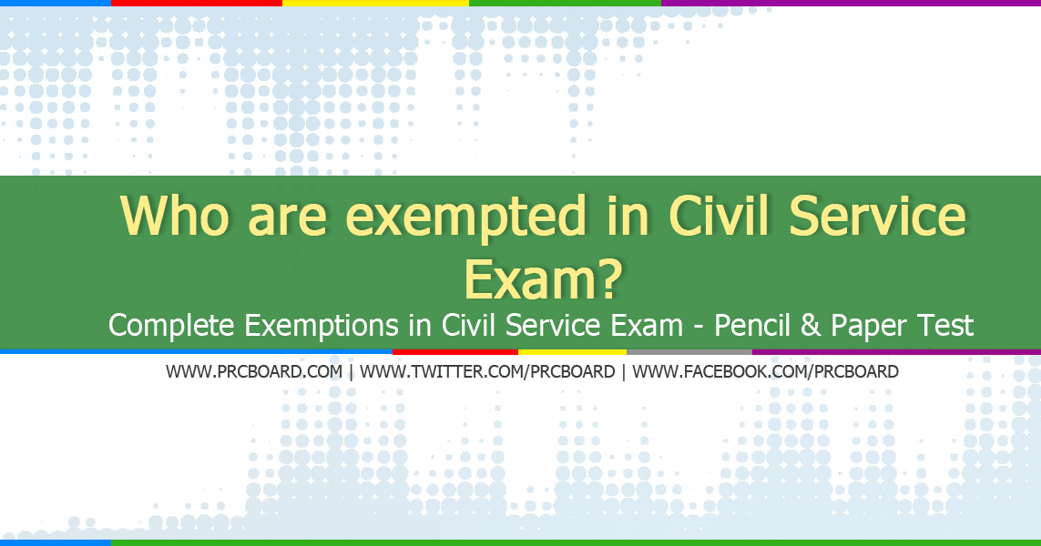 Who are Exempted in Civil Service Exam (CSE)? Complete Exemptions
