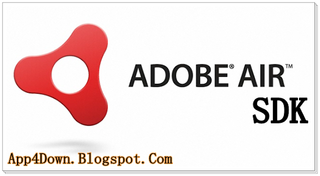 Adobe AIR SDK 18.0.0.180 For Windows Latest Version Download ~ Latest ...