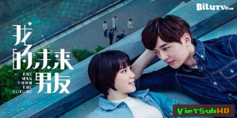 Phim Bạn Trai Tương Lai Của Tôi Tập 4 VietSub HD | The Man From The Future 2017
