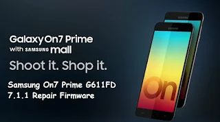 On7 Prime G611FD 7.1.1, G611FD 7.1.1 Repair Firmware