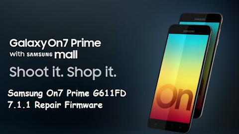 Samsung On7 Prime G611FD 7.1.1 Repair Firmware