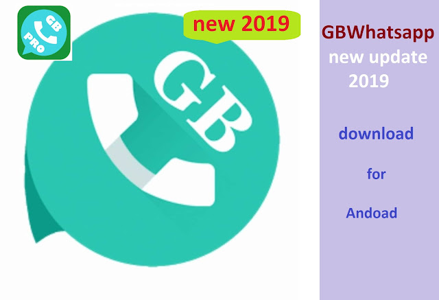 gb whatsapp letest virsion 2019