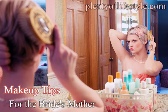 Top 5 Makeup Tips and Ideas for the Bride's Mother Top 5 Makeup Tips and Ideas for the Bride's Mother