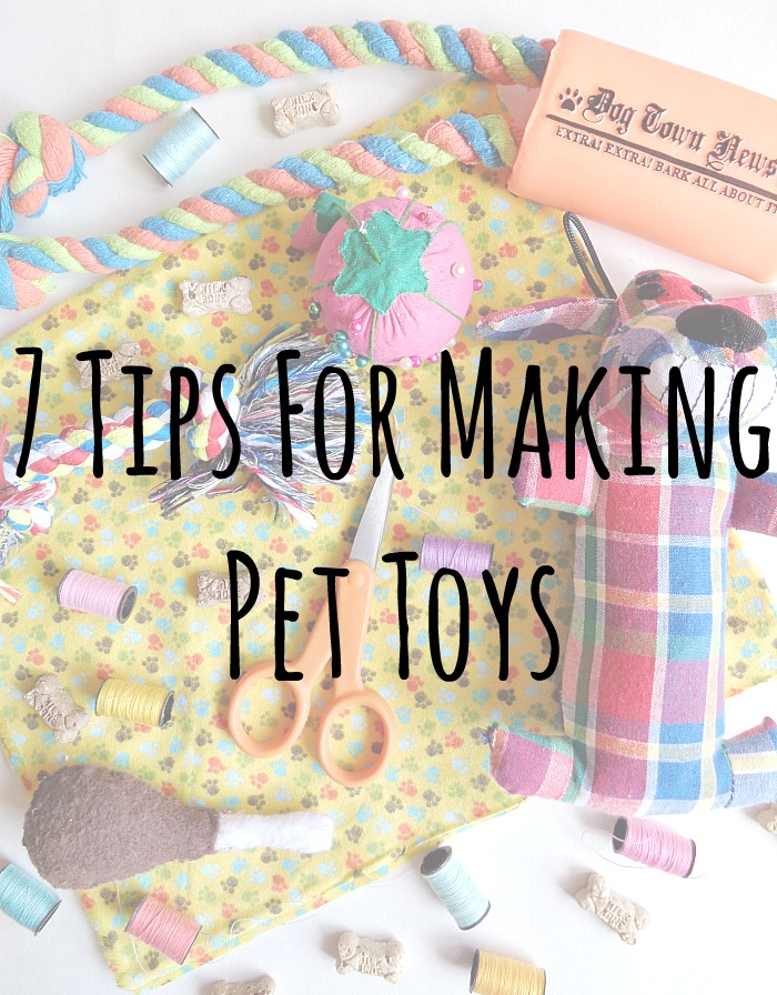 7 Tips For Making Pet Toys Running With A Glue Gun
