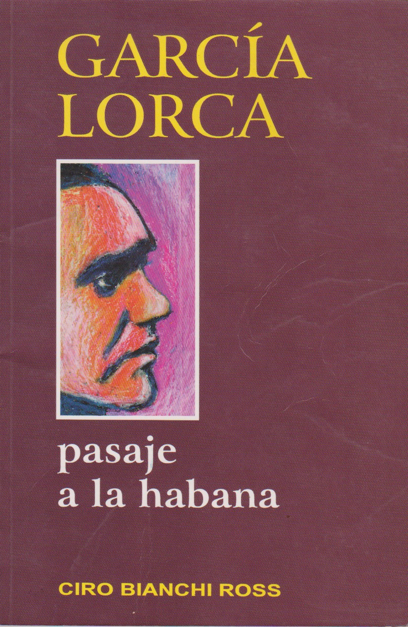Deshonestidad Horror Sustancial Mis libros con notas.: Federico García Lorca en Cuba.