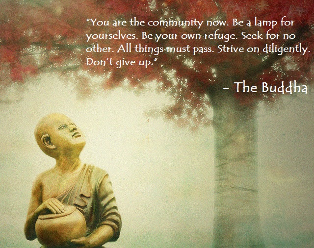 Buddha Quotes Online: The Gautam Buddha Quote on community : Be a lamp.