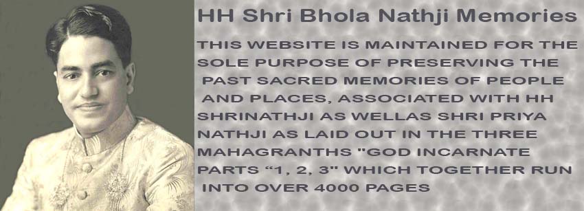 HH Shri Bhola Nathji Memories