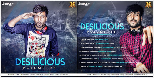Desilicious 86 – DJ Shadow Dubai