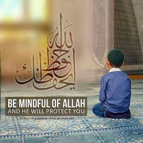 Allah Quotes Be Mindful of Allah and he will protect you