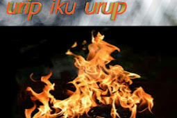 Urip iku urup(hidup adalah cahaya)