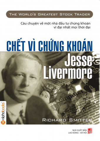 Smart Money - Stock: [Ebook] Chết vì Chứng khoán: Jesse Livermoore ...