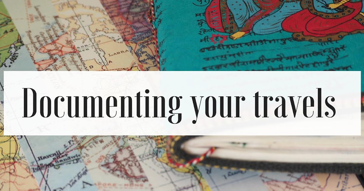 How I document my travels theOMGdiaries