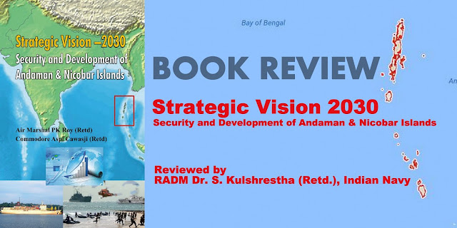 BOOK REVIEW | Strategic Vision 2030: Security and Development of Andaman & Nicobar Islands