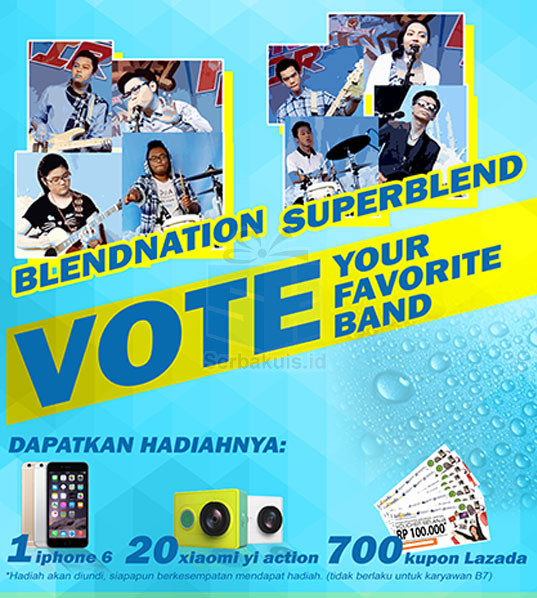 Vote Band Blend Favorit Menangkan 1 iPhone 6 & 20 Xiaomi Yi Vote Band Blend Favorit Menangkan 1 iPhone 6 & 20 Xiaomi Yi