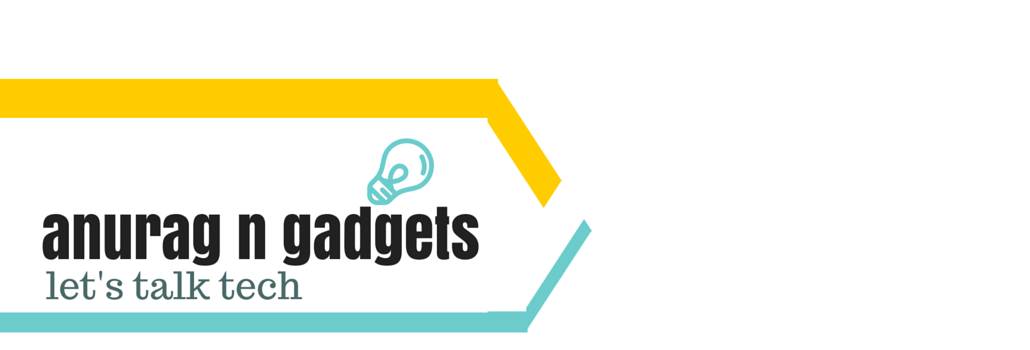 Tech And Gadgets Reviews | Anurag n Gadgets