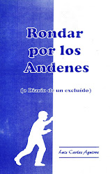 RONDAR POR LOS ANDENES (o DIARIO DE UN EXCLUIDO) de Luis Carlos Aguirre