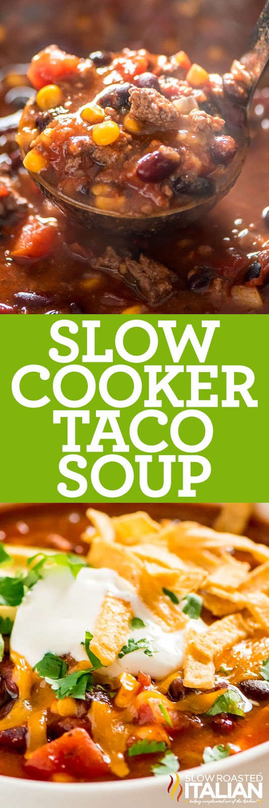 Slow Cooker Taco Soup (With VIDEO)
