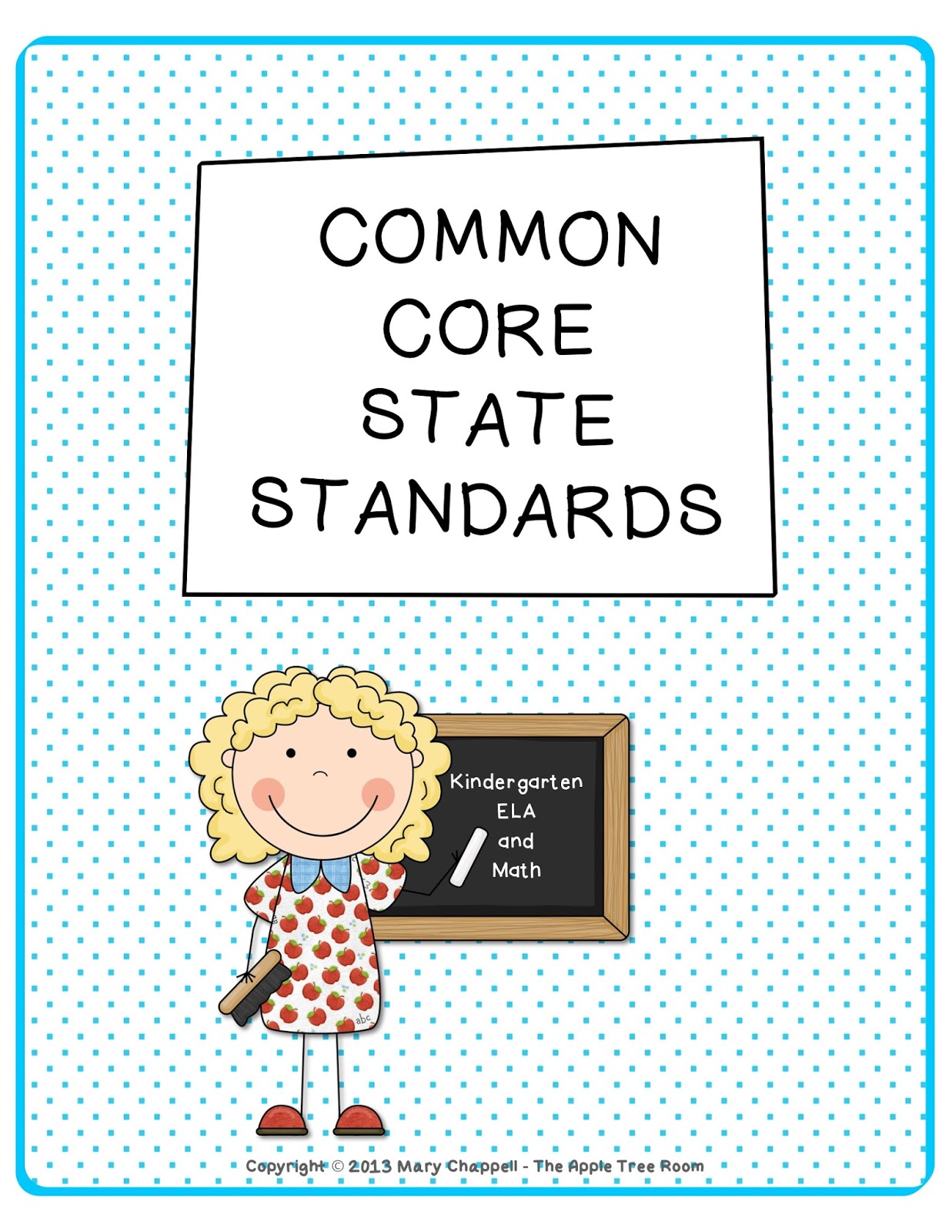 The Apple Tree Room: Kindergarten Common Core Math and ELA Standards -- Reference Sheets