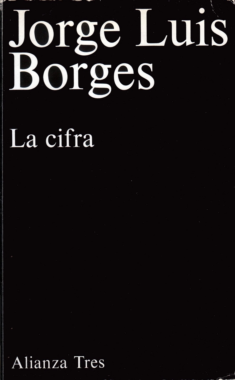 Documenta minima: LA CIFRA, Jorge Luis Borges