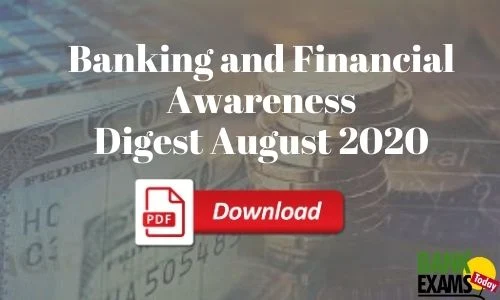 Banking and Financial Awareness Digest: August 2020