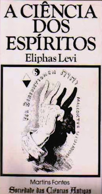 A Ciência dos Espíritos - Eliphas Levi a ciência dos espíritos, ocultismo, eliphas levi, blog mortalha