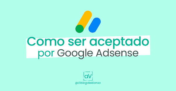 Cómo ser aceptado por Google Adsense 2019 ▷【ACTUALIZADO】 Cómo ser aceptado por Google Adsense 2019 ▷【ACTUALIZADO】