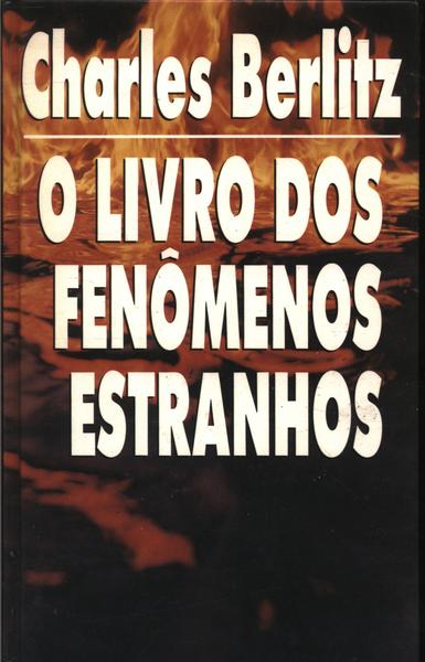 Resenha | O Livro dos Fenômenos Estranhos de Charles Berlitz