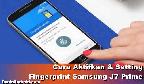 Cara Aktifkan Fingerprint Hp Samsung J7 Prime Dunia Android Cara Aktifkan Fingerprint Hp Samsung J7 Prime Dunia Android