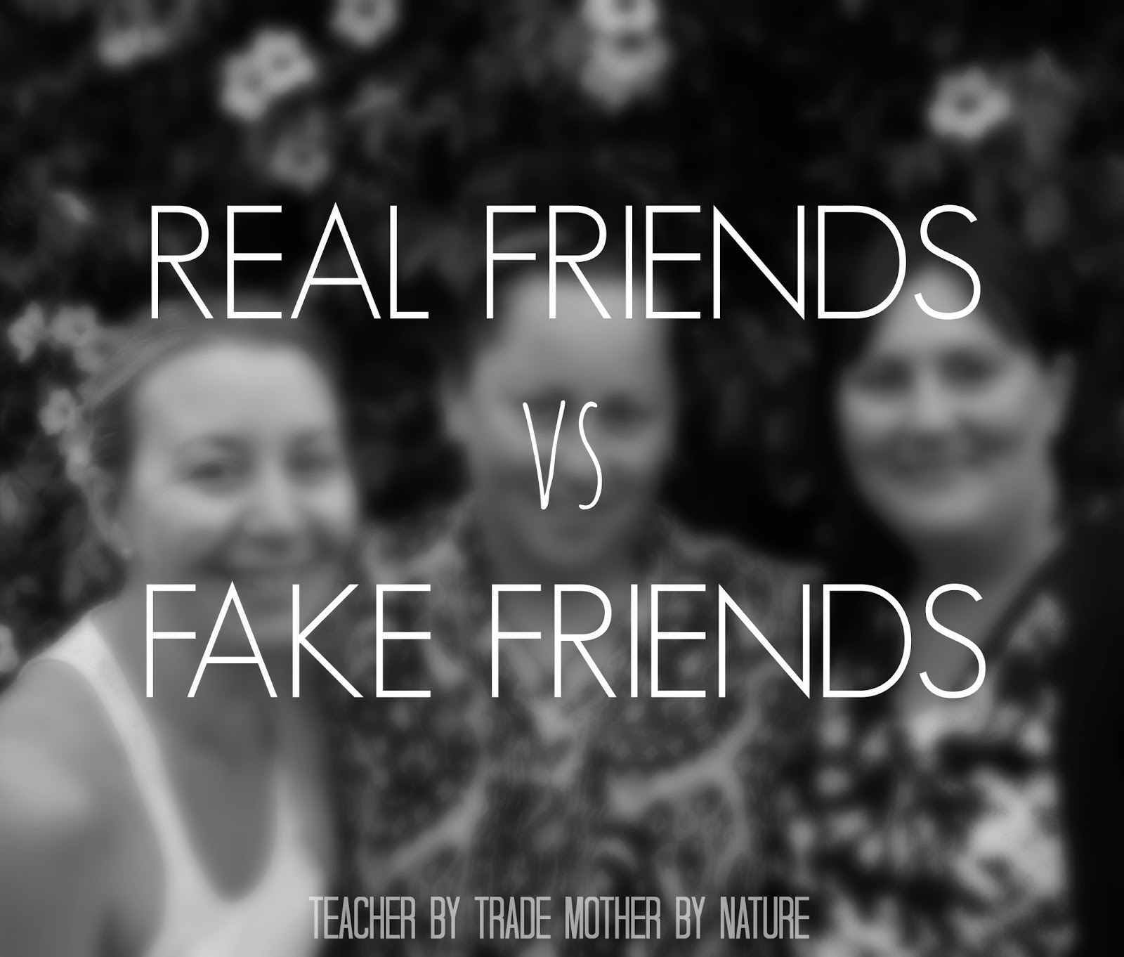 fake friends