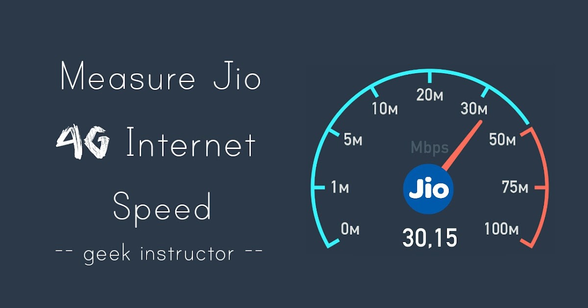 How to Measure Jio 4G Speed on Your Phone 2 Ways
