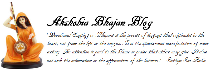 Akshobia's Bhajans or Devotional singing