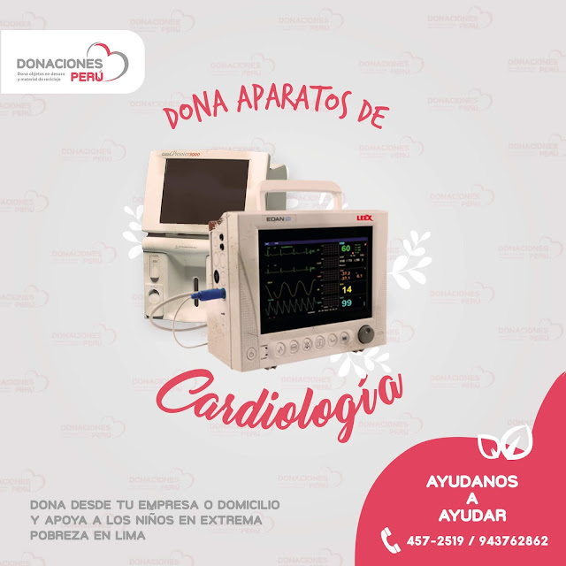 Dona equipos de cardiologia - Dona Perú - Dona y recicla - Recicla y dona - Todo puede tener otra vida - Dona Perú