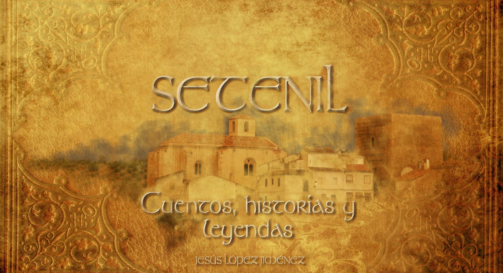 Setenil. Cuentos, historias y leyendas.