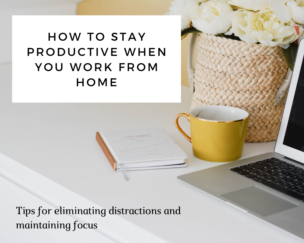 work from home productivity, work from home strategies, tips for working from home